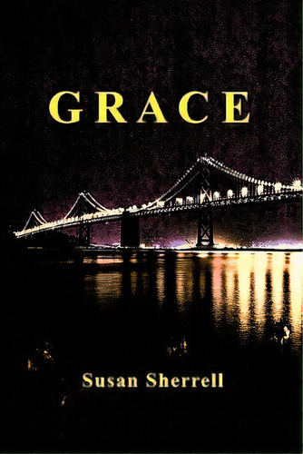Grace, De Sherrell, Susan. Editorial Workwomans Pr, Tapa Blanda En Inglés