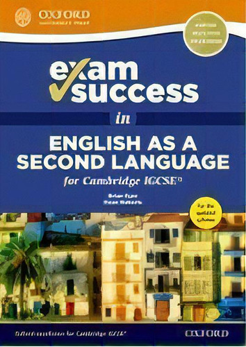 English As A Second Language For Cambridge Igcse -ex, De Roberts,dean & Dyer,brian. Editorial Oxford University Press En Inglés
