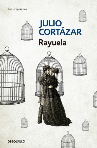 Libro - Rayuela - Julio Cortazar - Debolsillo / Rh