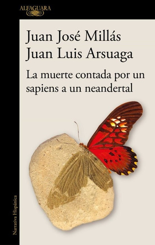 Muerte Contada Por Un Sapiens A Un Neand - Juan José; Arsuag