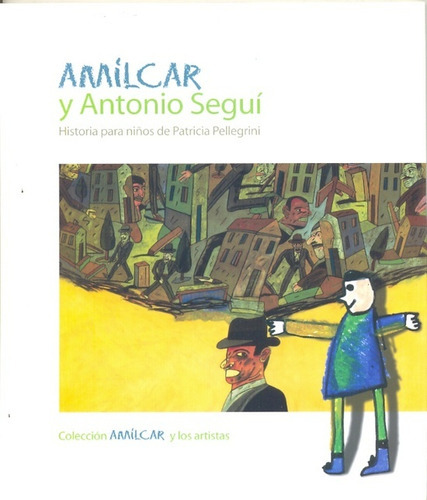 Amilcar Y Antonio Segui, de Pellegrini Patricia. Editorial Centro de Publicaciones Universidad Nac. Litoral, tapa blanda en español