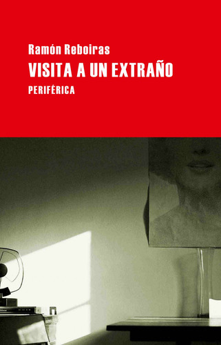 Visita A Un Extraño - Fernández Reboiras, Ramón