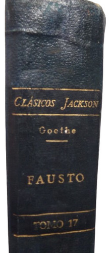 Fausto Johann W Goethe Tapa Dura Clasicos Biblioteca Jackson