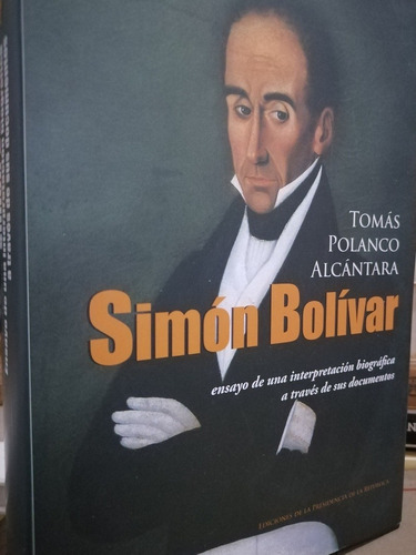 Simón Bolívar / Tomás Polanco Alcántara 