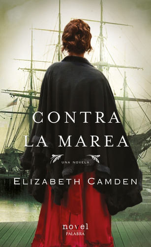 Contra La Marea, De Elizabeth Camden. Editorial Palabra En Español