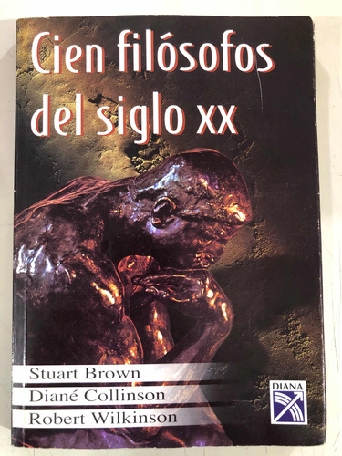 Cien Filosofos Del Siglo Xx - Stuart Brown