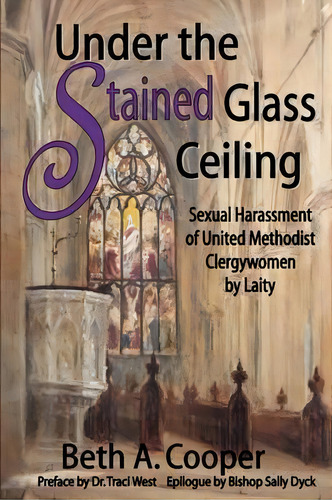 Under The Stained Glass Ceiling, De Beth A Cooper. Editorial Frontrowliving Press, Tapa Blanda En Inglés