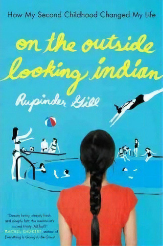 On The Outside Looking Indian, De Rupinder Gill. Editorial Penguin Putnam Inc, Tapa Blanda En Inglés