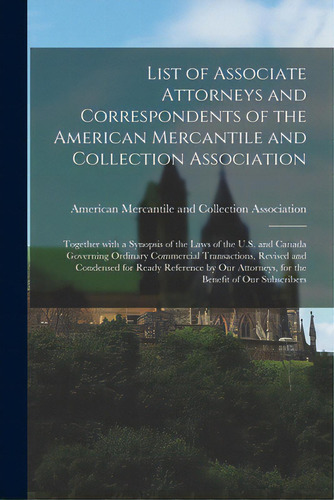 List Of Associate Attorneys And Correspondents Of The American Mercantile And Collection Associat..., De American Mercantile And Collection As. Editorial Legare Street Pr, Tapa Blanda En Inglés