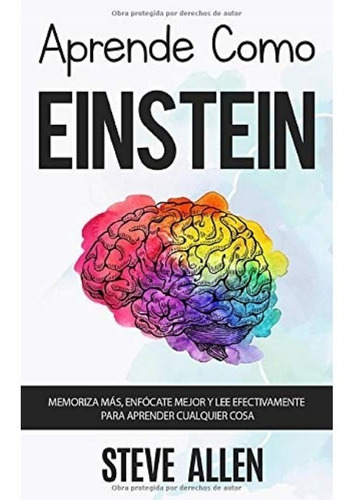 Aprende como Einstein, de Steve Allen. Editorial Createspace Independent Publishing en español