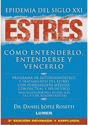 Estres. Epidemia Del Siglo Xxi - Daniel Lopez Rosetti
