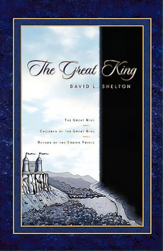 The Great King, De Shelton, David. Editorial Xulon Pr, Tapa Blanda En Inglés