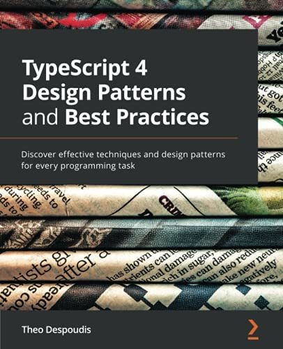 Book : Typescript 4 Design Patterns And Best Practices...