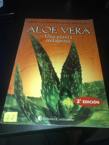 Aloe Vera, Una Planta Milagrosa / Ediciones Continente Libro