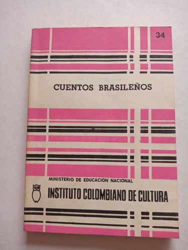 Libro Cuentos Brasileños, Colección De Colcultura, Volum 38
