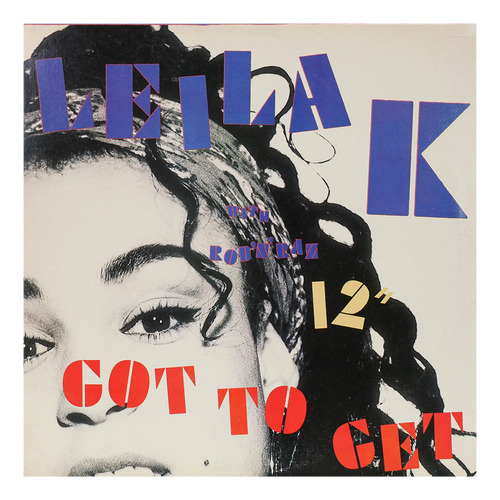 Leila K - Got To Get |12  Maxi Single - Vinilo Usado