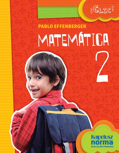 Matemática 2 - Clic - Ed. Kapelusz 