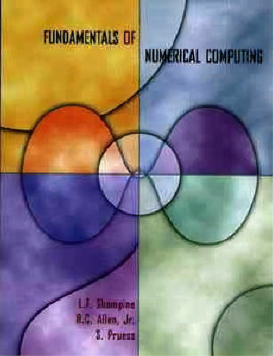 Fundamentals Of Numerical Computing, De Lawrence F. Shampine. Editorial John Wiley Sons Inc, Tapa Blanda En Inglés