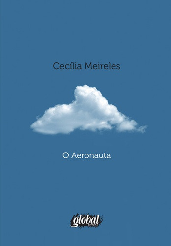 O aeronauta, de Meireles, Cecília. Série Gilberto Freyre Editora Grupo Editorial Global, capa mole em português, 2014