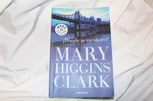 ¿dónde Te Escondes? De Mary Higgins Clark - Caballito