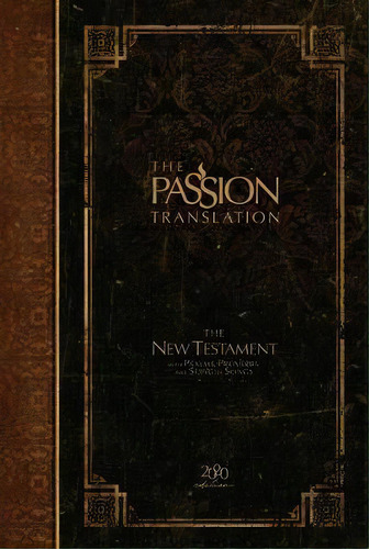 The Passion Translation Nt With Psalms, Proverbs And Song Of Songs (2020 Edn) Hb Espresso, De Brian Dr Simmons. Editorial Broadstreet Publishing, Tapa Dura En Inglés