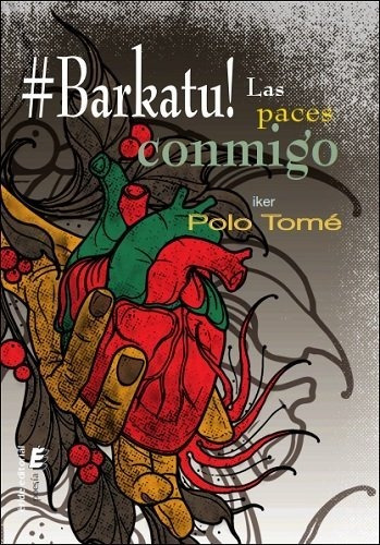 Barkatu! Las Paces Conmigo: Las Paces Conmigo, De Iker Polo Tome., Vol. 1. Editorial Eride Ediciones, Tapa Blanda En Español