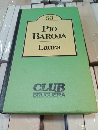 Laura - Pio Baroja - Ed Bruguera