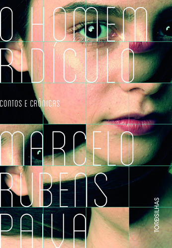 O homem ridículo, de Rubens Paiva, Marcelo. Editora Alaúde Editorial Ltda., capa mole em português, 2019