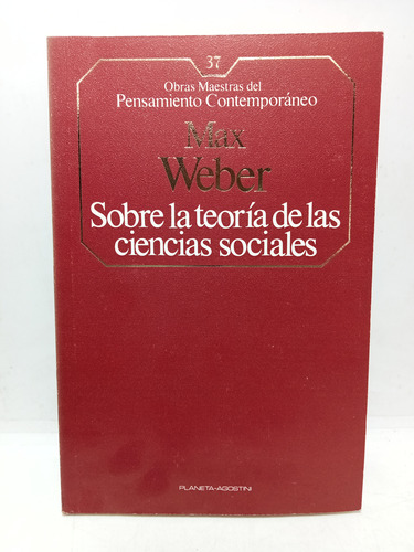 Sobre La Teoria De Las Ciencias Sociales - Max Weber