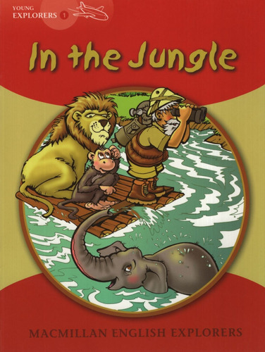 In The Jungle - Macmillan English Young Explorers 1