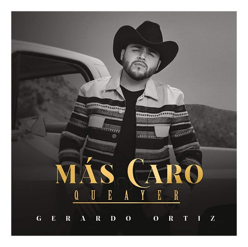 Gerardo Ortiz - Más Caro Que Ayer | Cd Música Nuevo