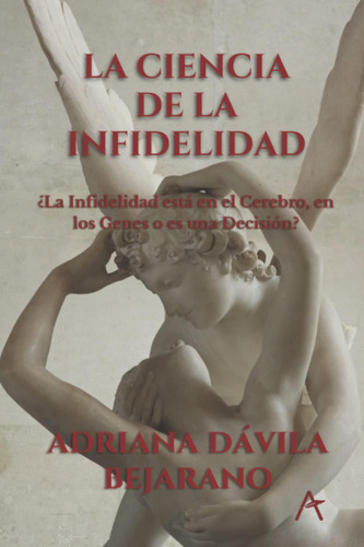 Libro: La Ciencia De La Infidelidad: ¿la Infidelidad Está En