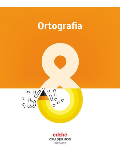 Ortografãâa 8, De Edebé, Obra Colectiva. Editorial Edebé, Tapa Blanda En Español