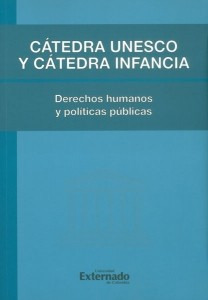 Cátedra Unesco Y Cátedra Infancia Derechos Humanos Y Polític