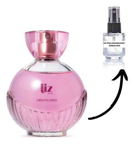 Perfume Liz Flora Desodorante Colônia 5ml Decant Sinta A Fragrância Feminina Oboticário Lançamento Mulher