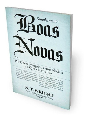 Simplesmente Boas Novas Livro - N. T. Wright