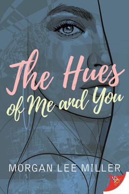 Libro The Hues Of Me And You - Miller, Morgan Lee