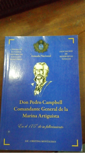 Libro  Don Pedro Campbell Comandante General De La Marina