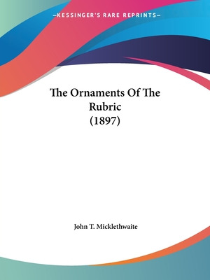 Libro The Ornaments Of The Rubric (1897) - Micklethwaite,...