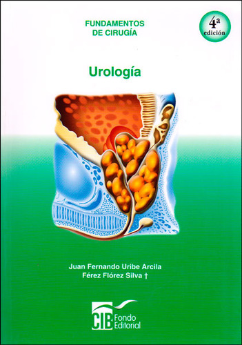 Urología. Fundamentos De Cirugía