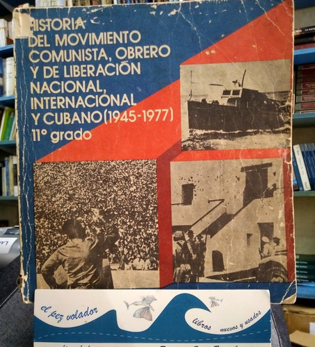 Historia Del Movimiento Comunista, Obrero Y De Liberación 