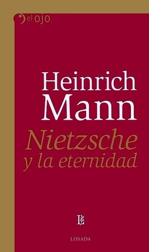 Nietzsche Y La Eternidad - Mann Heinrich