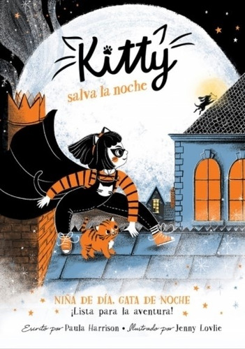 Kitty Salva La Noche - Lista Para La Aventura Kitty