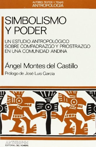 Simbolismo Y Poder - Angel Montes Del Castillo