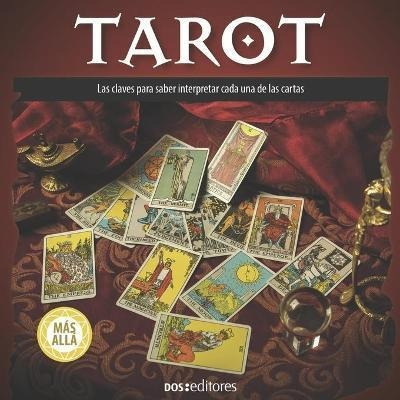 Libro Tarot : Las Claves Para Saber Interpretar Cada Una ...