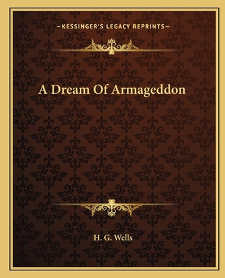 Libro A Dream Of Armageddon - Wells, H. G.