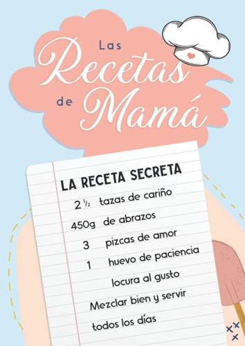 Libro: Libro De Recetas En Blanco - Las Recetas De Mamá: Cua