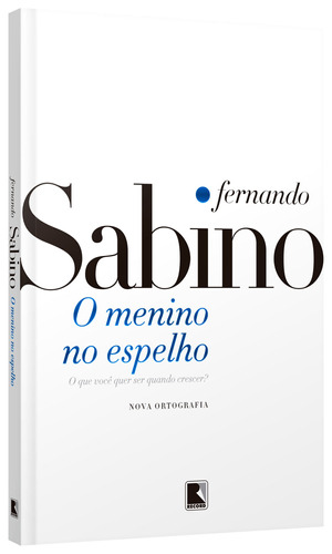 O menino no espelho, de Fernando Sabino. Editora Record, capa mole, edição 1982 em português, 2020