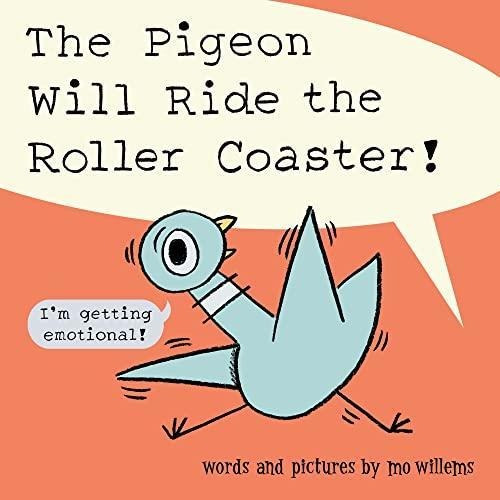 The Pigeon Will Ride The Roller Coaster! (libro En Inglés)