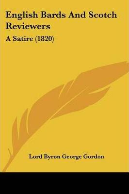 Libro English Bards And Scotch Reviewers : A Satire (1820...